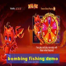 bombing fishing demo